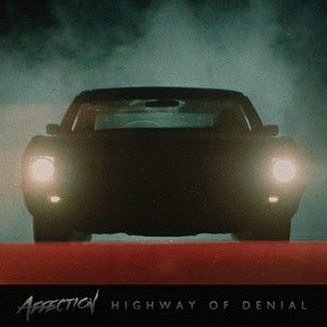 Affection : Highway of Denial